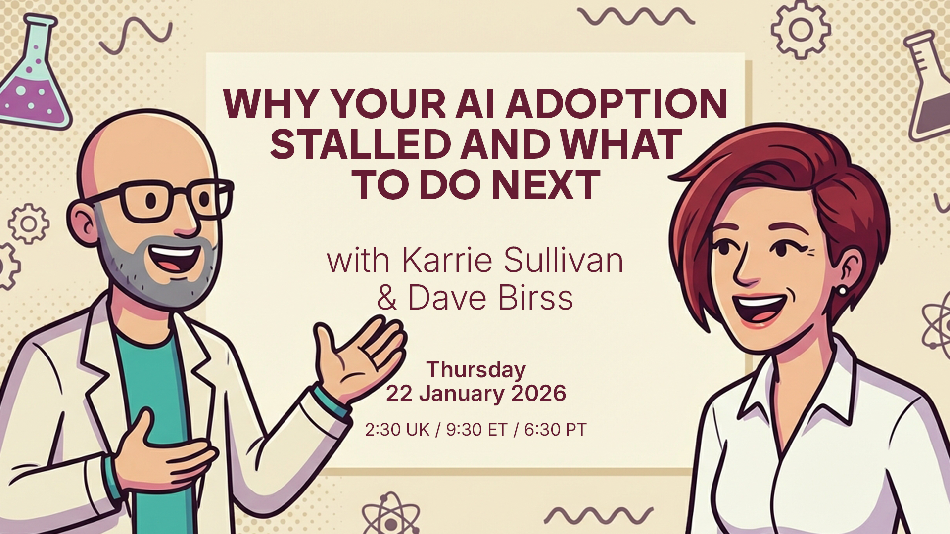 Imagen de Dave Birss y Karrie Sullivan promocionando «Por qué se ha estancado la adopción de la IA en tu empresa y qué hacer a continuación», grabado el 22 de enero de 2026.
